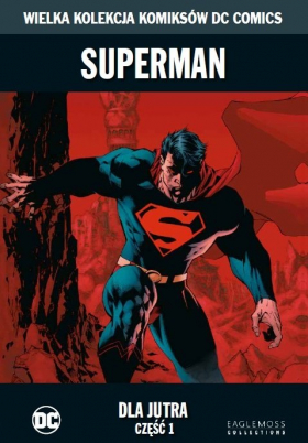 Superman: Dla jutra, część 1.
